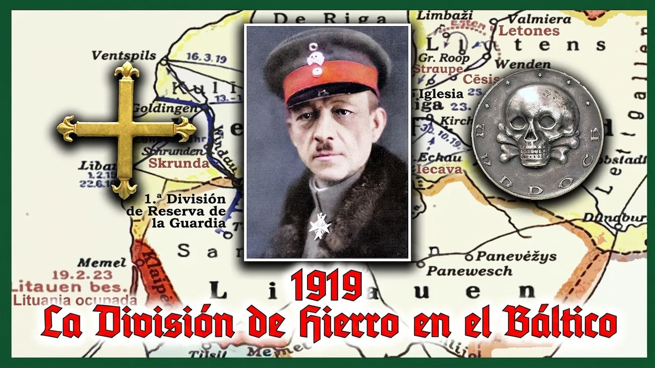 1919: la División de Hierro, de un Freikorps aguerrido a una horda de mercenarios saqueadores