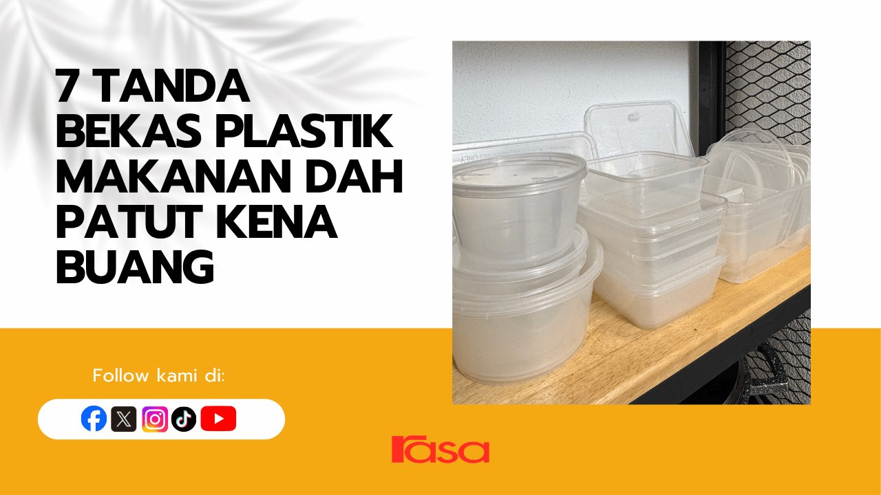 7 Tanda Bekas Plastik Makanan Dah Patut Kena Buang
