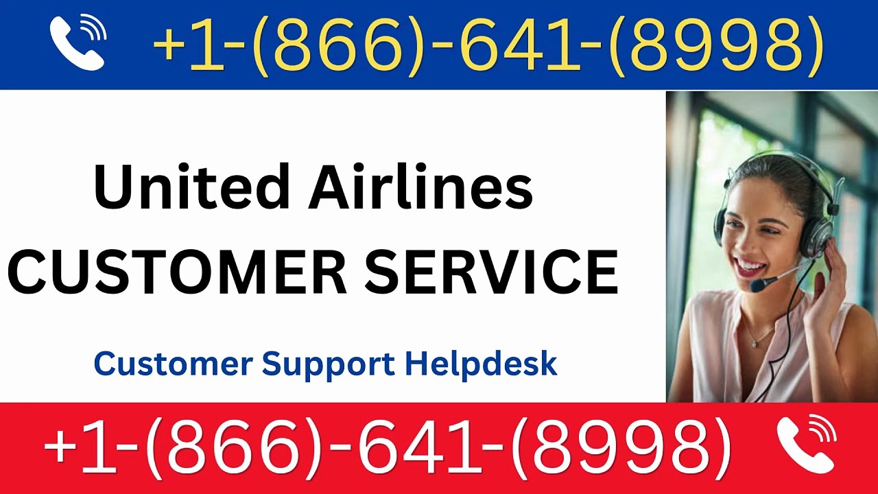 How to Reach United Airlines® Customer Service™...