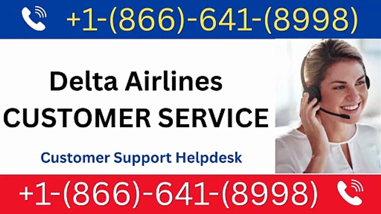 How to Reach Delta Airlines® Customer Service™...
