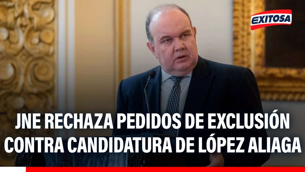 JNE rechaza pedidos de exclusión contra candidatura de López Aliaga