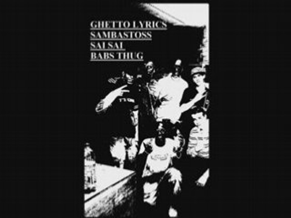 ghetto-lyrics - banlieu nord ft sambatoss,babs-thug & saisai