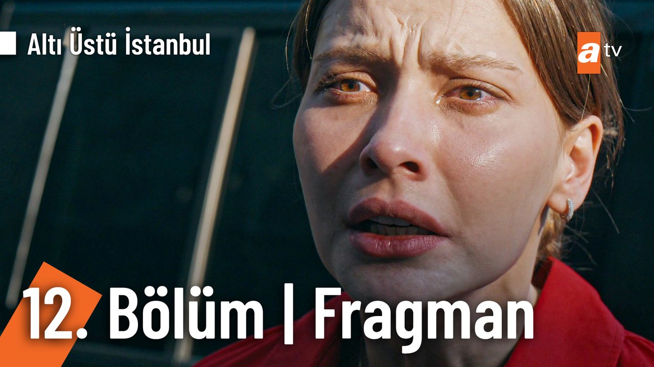 Altı Üstü İstanbul 12. Bölüm Fragman | “Ne olursa olsun durmak yok!"