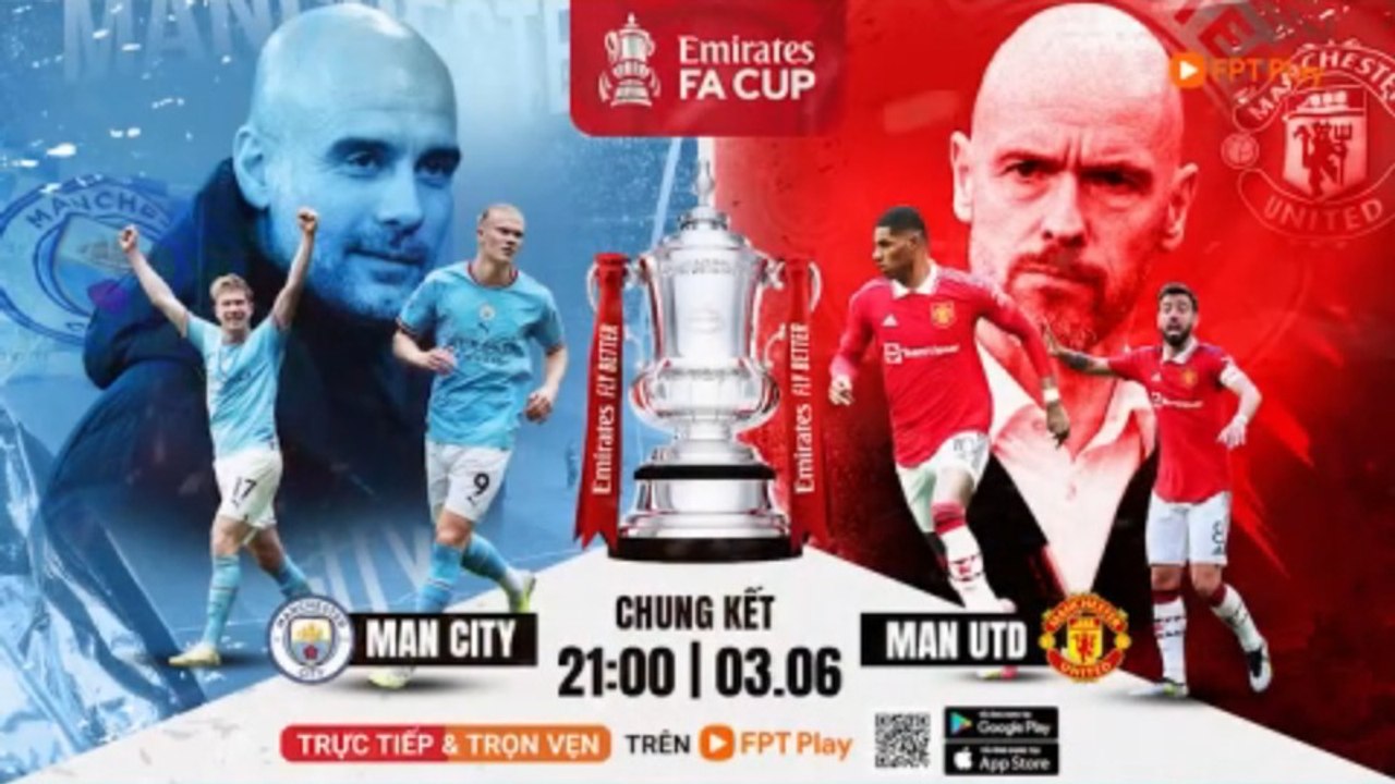 Chung Kết Emirates FA Cup 2022/23 : Manchester...