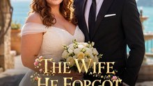 The Wife He Forgot to Want (Exclusive) - New Movie 2026