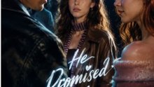 He Promised Me the World - New Movie 2026