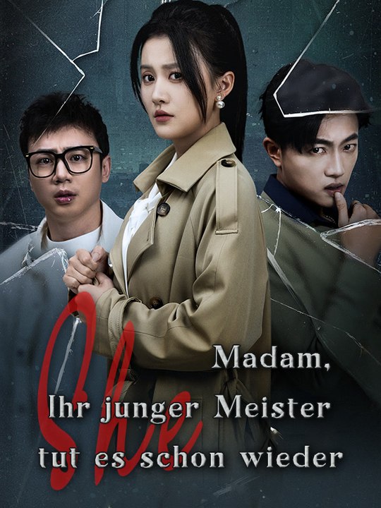 Madam, ihr junger meister tut es schon wieder | komplette serie | short drama deutsch
