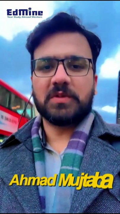 SUCCESS STORY | Ahmad Mujtaba – From Okara to London #SuccessStory #EdMine #StudyAbroad #UKStudyVisa