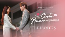[EP25] Surat Cinta Naura Kepada CEO