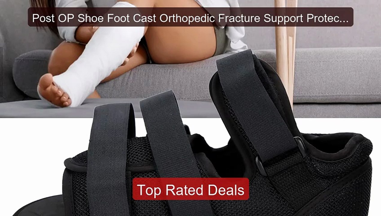Post OP Shoe Foot Cast Orthopedic Fracture Supp...