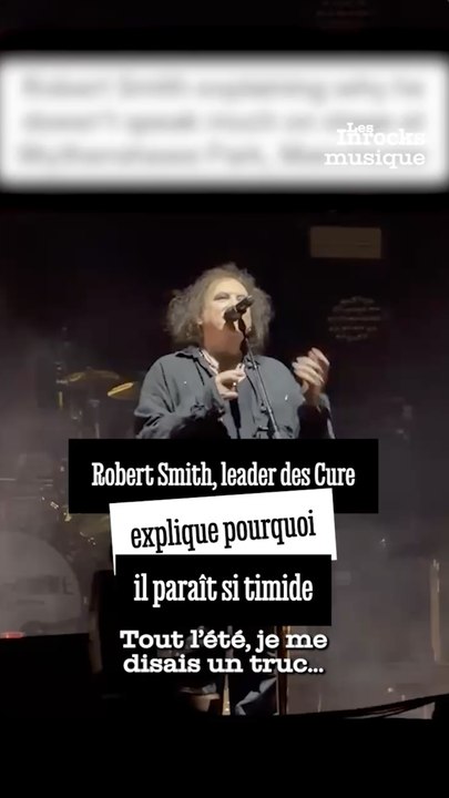 Robert Smith, leader des Cure explique pourquoi il paraît si timide