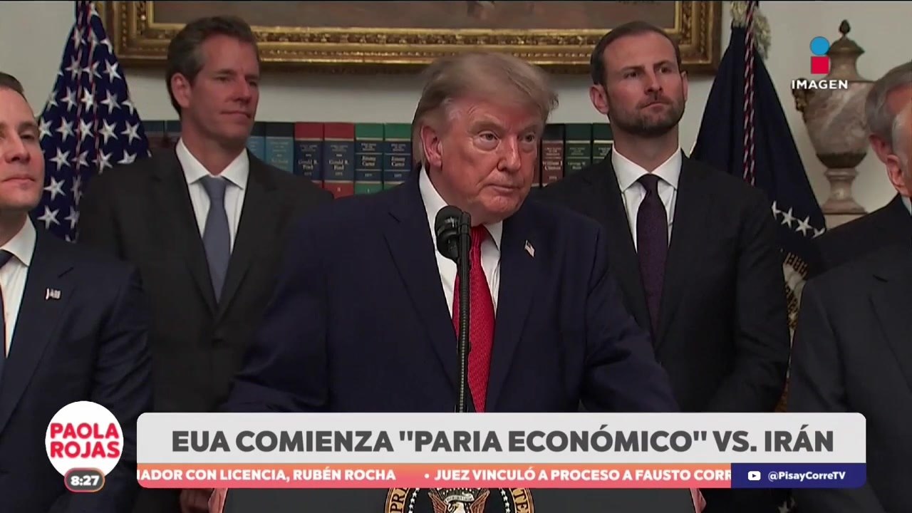 EUA activa "Paria Económico" contra Irán | De Pisa y Corre con Paola Rojas
