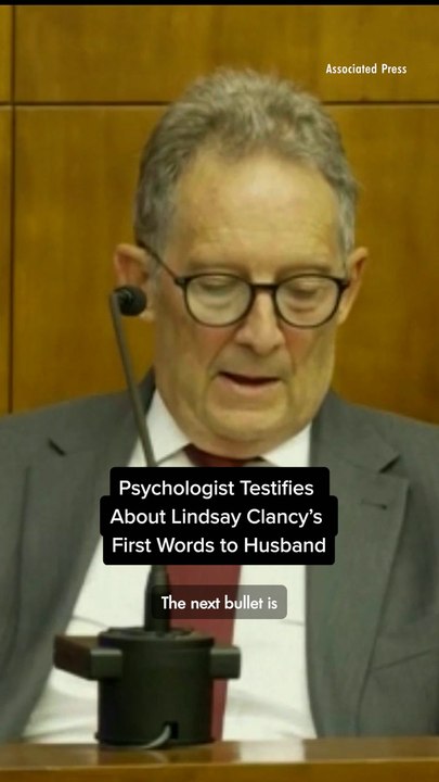 Psychologist Testifies About Lindsay Clancy’s First Words to Husband — and, Later, Defense Calls for Mistrial