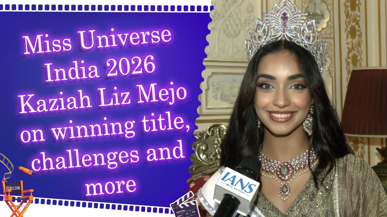 IANS Exclusive: Miss Universe India 2026 Kaziah Liz Mejo opens up about all the challenges she faced in the competition