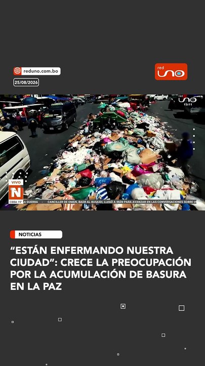 “Están enfermando nuestra ciudad”: Crece la preocupación por la acumulación de basura en La Paz