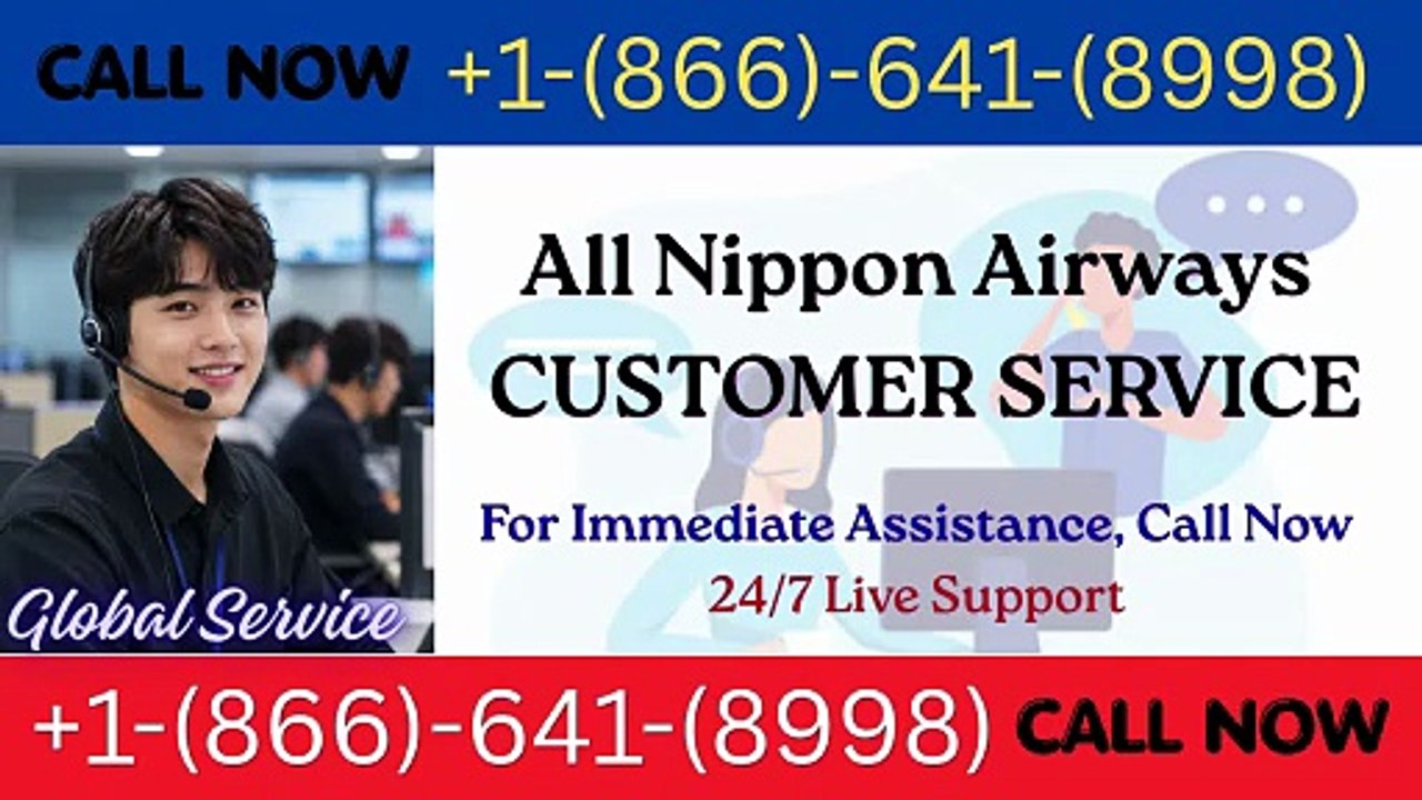 How to Reach All Nippon Airways® Customer Servi...