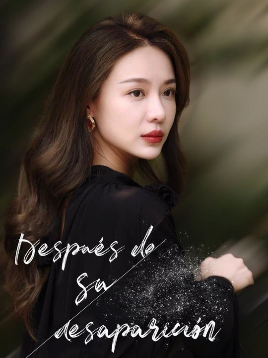 Después de su desaparición en Español Drama Chino