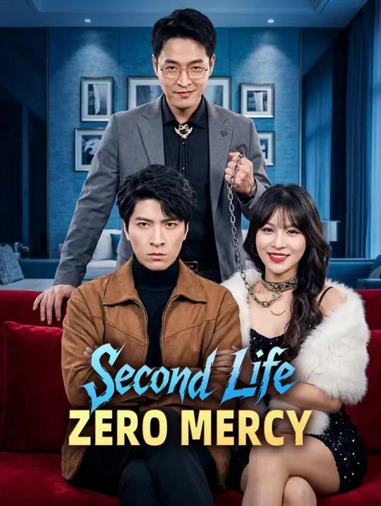 Second Life, Zero Mercy | Full Series | Short Drama English
