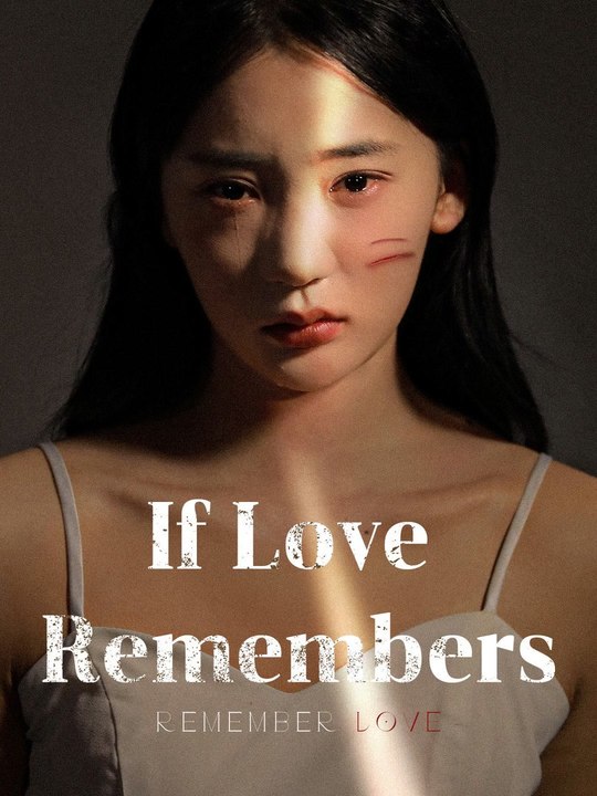 If Love Remembers | Full Series | Short Drama English