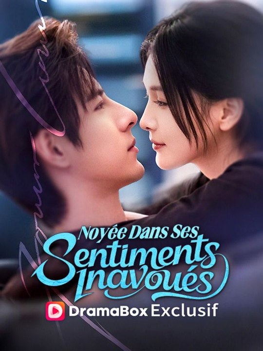 Noyée Dans Ses Sentiments Inavoués ( Doublé ) 2026 film complet