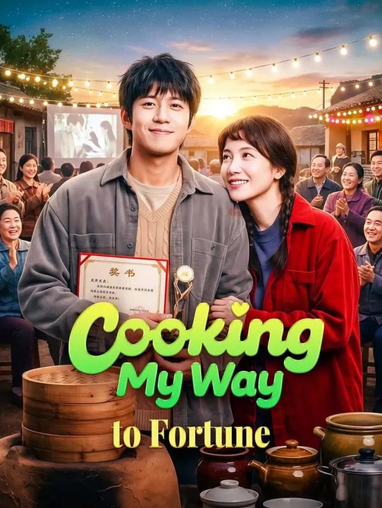 Cooking My Way to Fortune | Full Series | Short Drama English