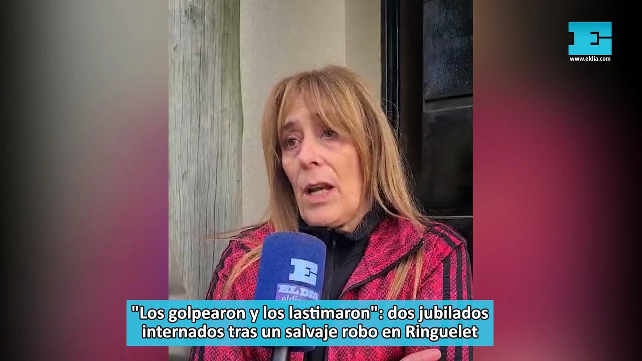 Los golpearon y los lastimaron dos jubilados internados tras un salvaje robo en Ringuelet