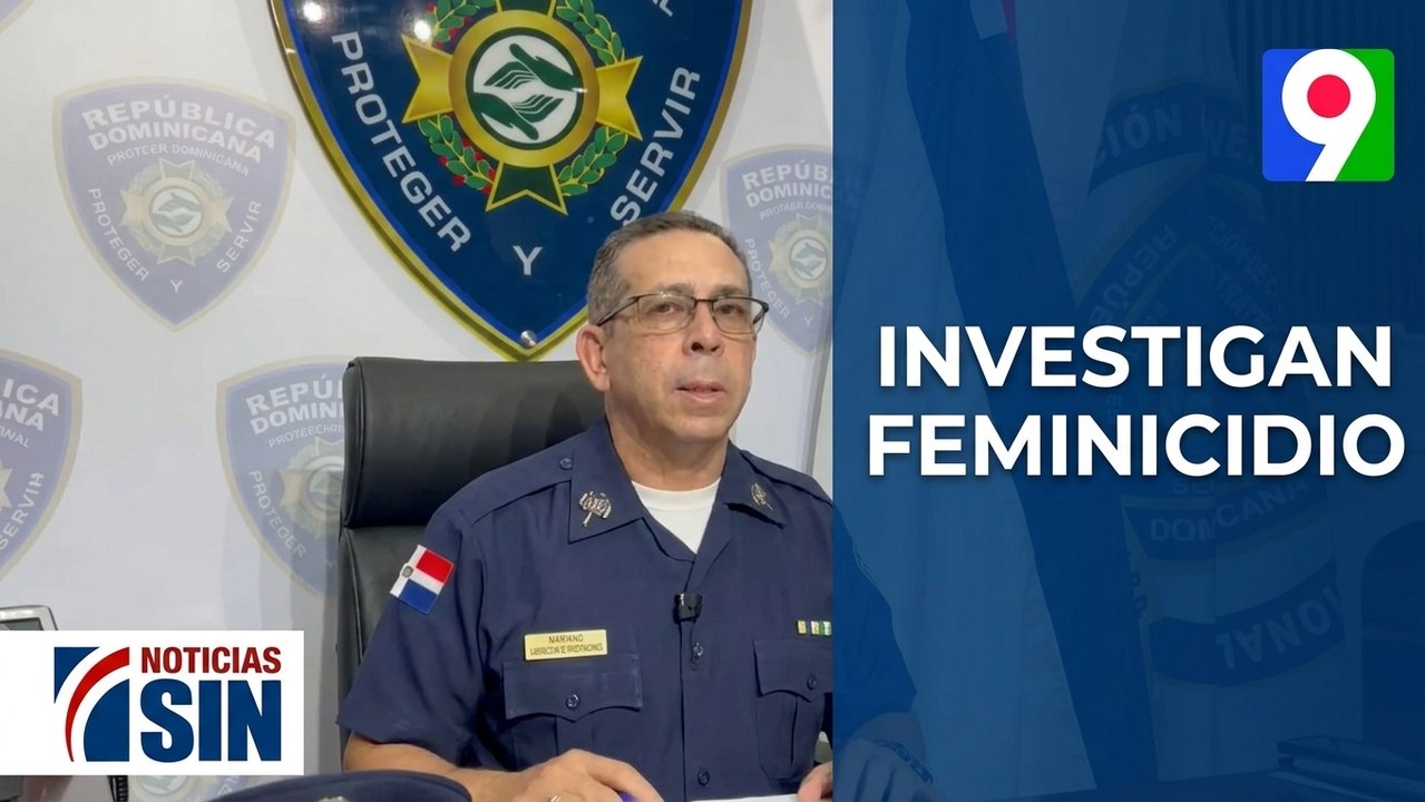 Investigan caso de feminicidio en Hainamosa | Noticias SIN y Mucho Más