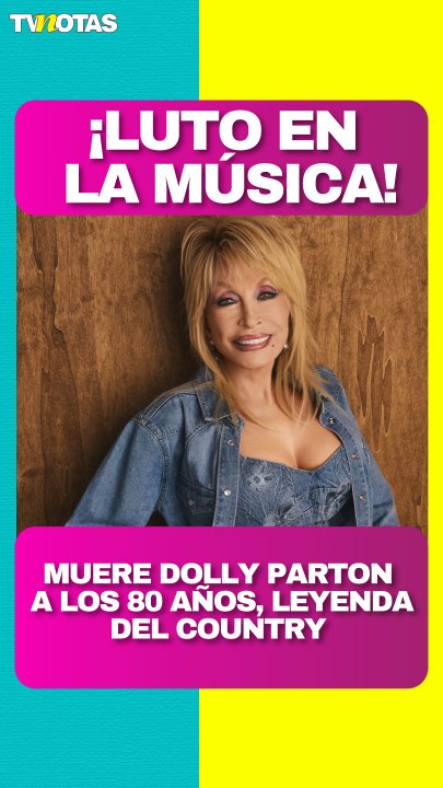 Luto en la música: muere Dolly Parton, leyenda del Country, a los 80 años