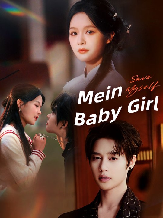 Mein baby girl | komplette serie | short drama deutsch