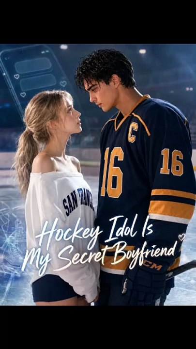 Hockey Idol Is My Secret Boyfriend - Full English Sub [Full Movie]