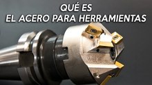 ¿Qué son los aceros para herramientas? Usos y propiedades que debes conocer