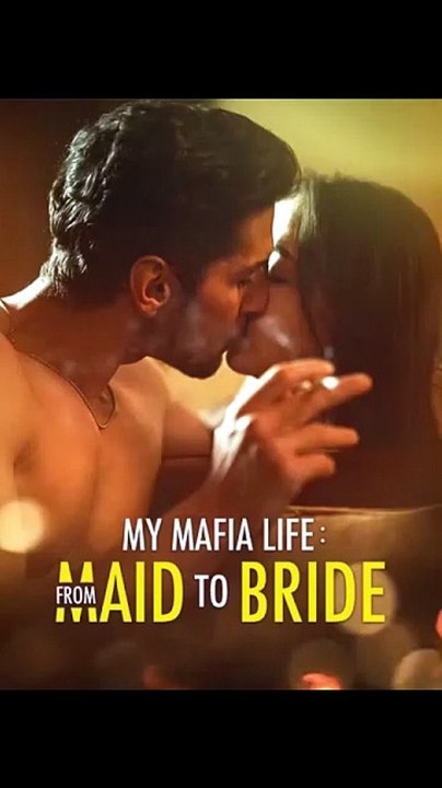 My Mafia Life: From Maid To Bride Ep Mafia Romance Drama [Full Movie] [Full Movie]