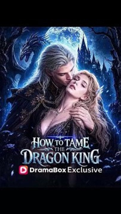 How to Tame the Dragon King - Full EP Full EP (New Drama)