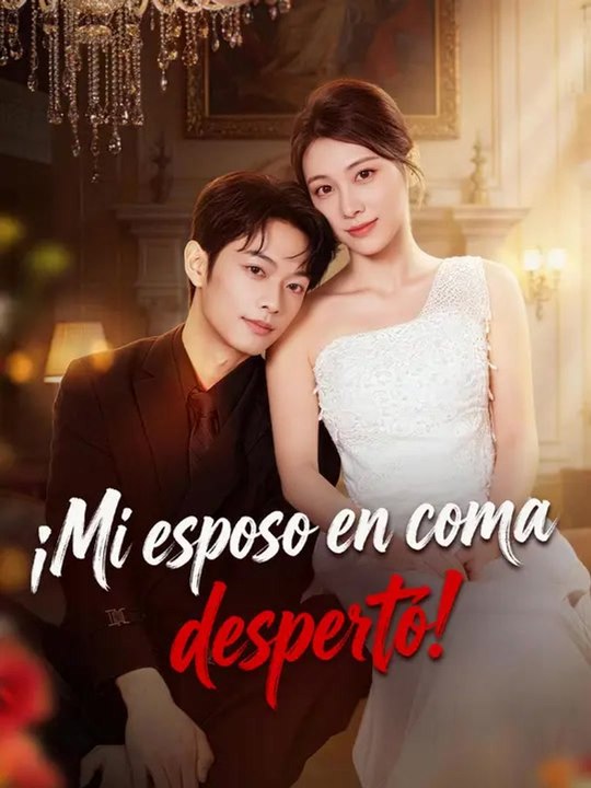¡Mi esposo en coma despertó! | Serie Completa | Short Drama Español