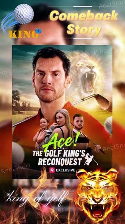 HOT🔥Ace The Golf King's Reconquest - 🏌️‍♂️The Return of a Legend [Eng Sub] Dailymotion | Watch Till The End#ReelShort [Full Movie]