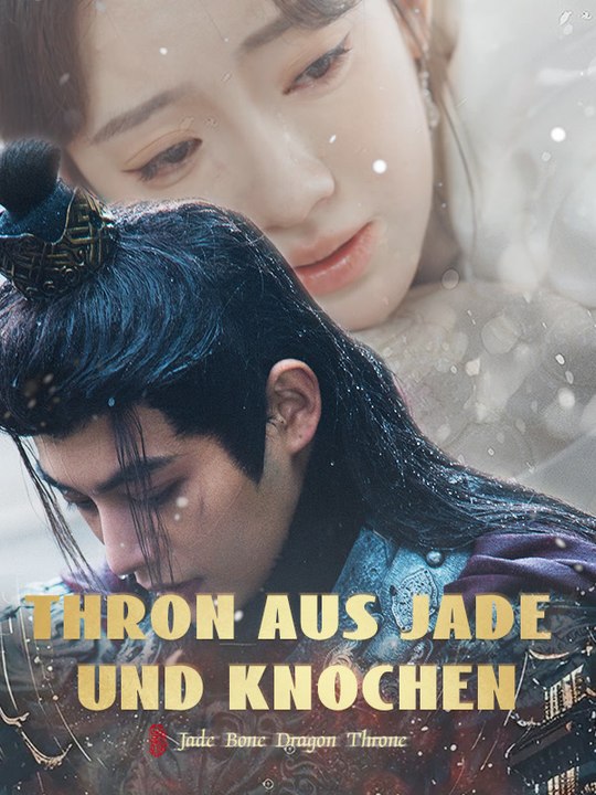 Thron aus jade und knochen | komplette serie | short drama deutsch