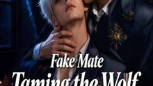 Fake Mate-Taming the Wolf - FULL MOVIES ENGLISH SUB 2026