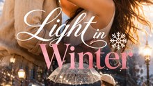 Light in Winter | Marriage of Convenience Romance