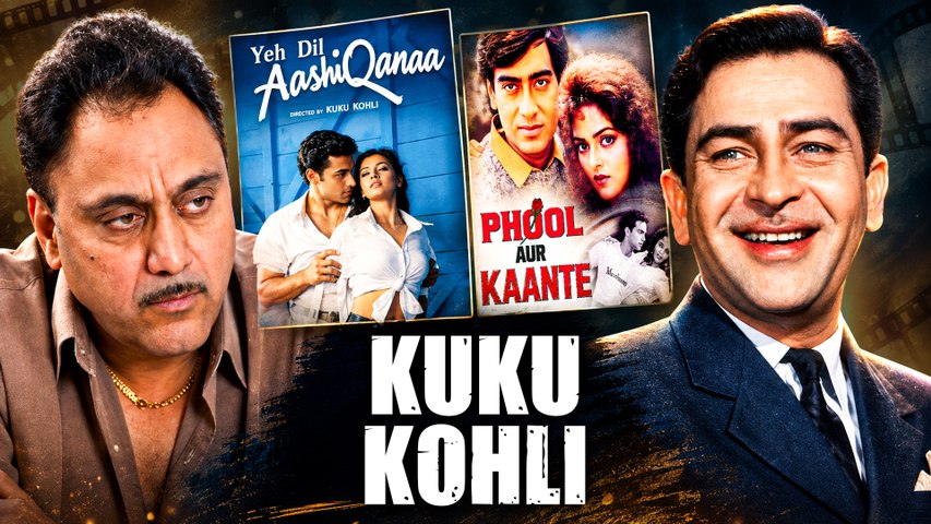 Debut Directorial Phool Aur Kaante, Love Story Yeh Dil Aashiqanaa & Guru Raj Kapoor - KUKU KOHLI Candid