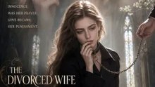 The Divorced Wife Inthe Young Superstar's Forbidden Game: My Toxic Ex Left Me Penniless, So I Walked Out Of The VIP Lounge On His Famous Rival's Arm