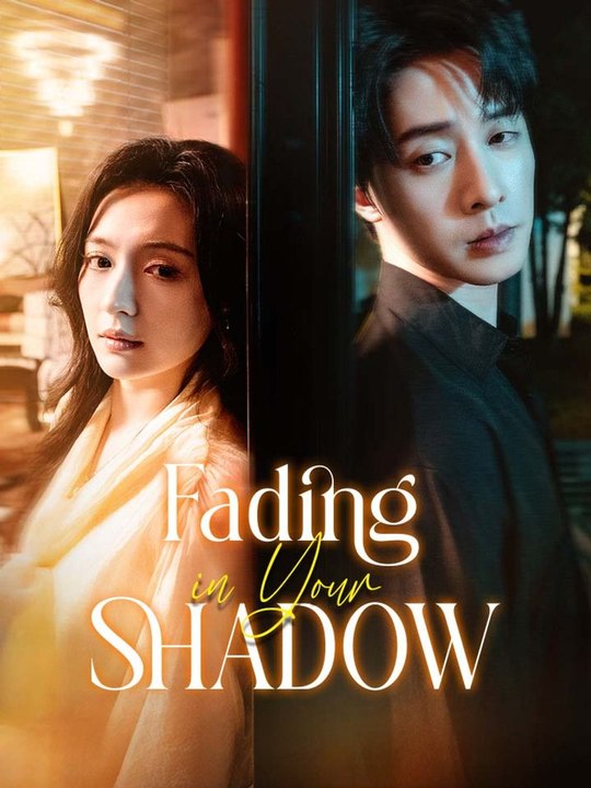 [EngSub] Fading in Your Shadow