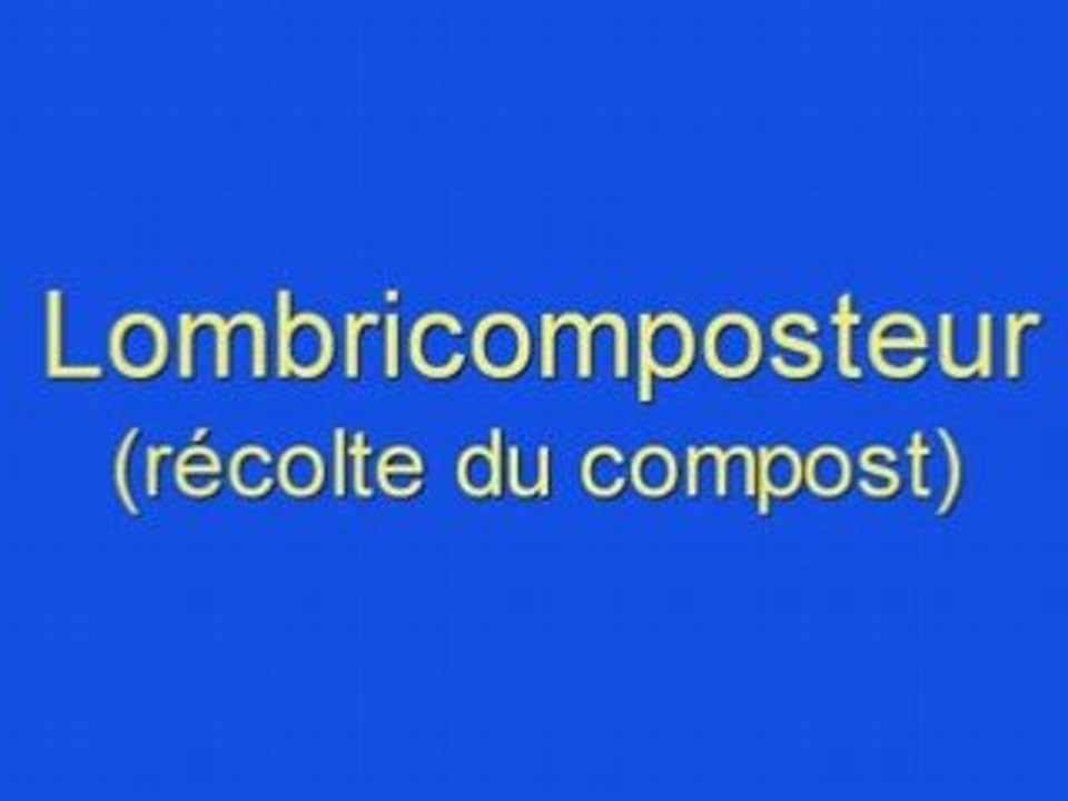 Lombricompostage
