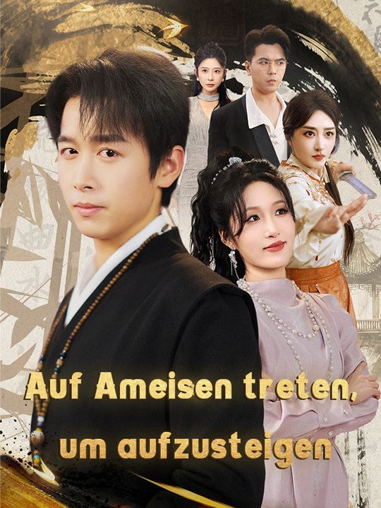 Auf Ameisen treten, um aufzusteigen | Komplette Serie | Short Drama Deutsch