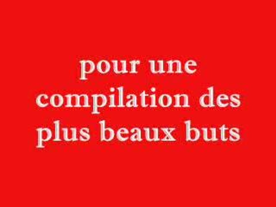 compilation des plus beaux buts (1)