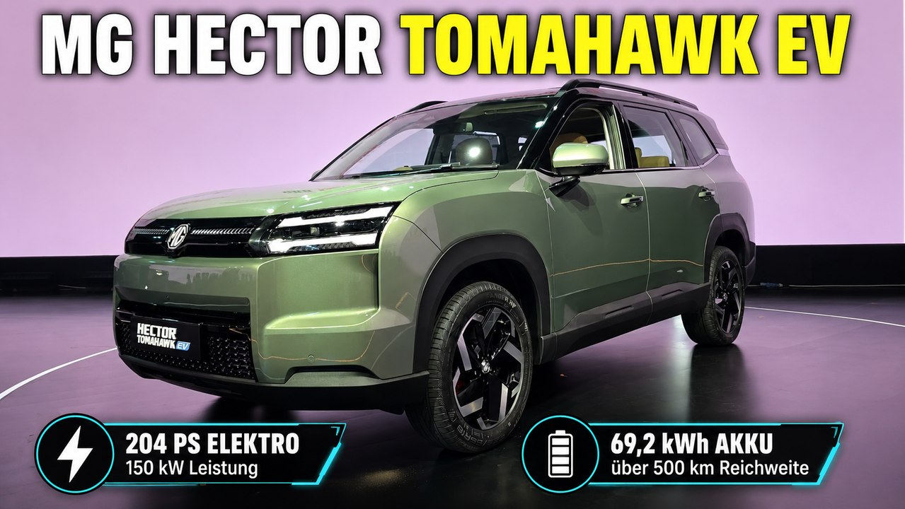 2027 MG Hector Tomahawk EV: 204 PS, 3 Sitzreihen und 69,2 kWh