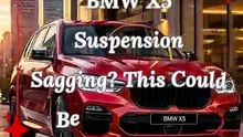 BMW X5 Suspension Sagging This Could Be an Air Leak!