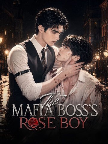 The Mafia Boss's Rose Boy