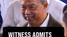 Key witness in Muhyiddin's graft trial admits he testified to 'save himself'