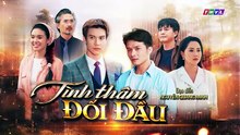 Tình Thâm Đối Đầu - Tập  37 - HDC Media