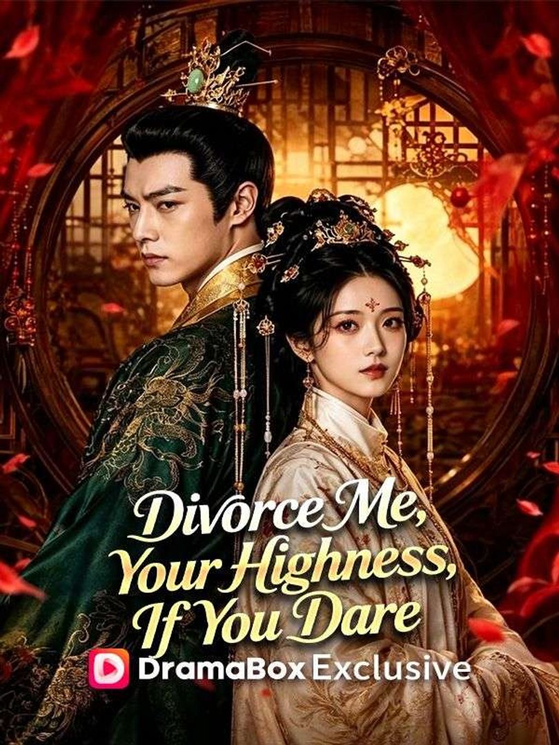 Divorce Me, Your Highness, If You Dare（DUBBED） Full Movie